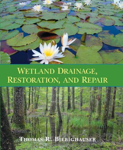 Wetland Drainage, Restoration, and Repair
