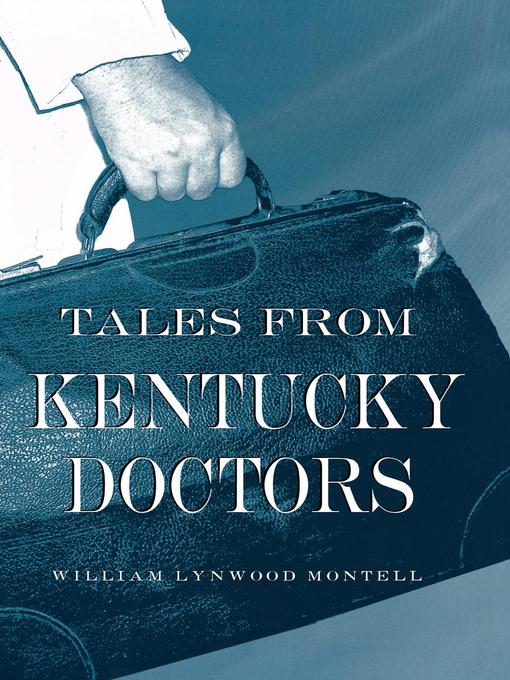 Tales from Kentucky Doctors