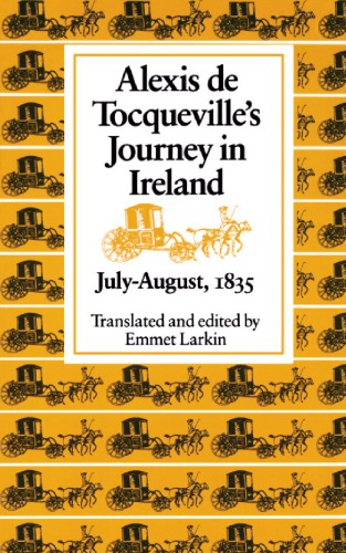 Alexis de Tocqueville's Journey in Ireland, July-August, 1835