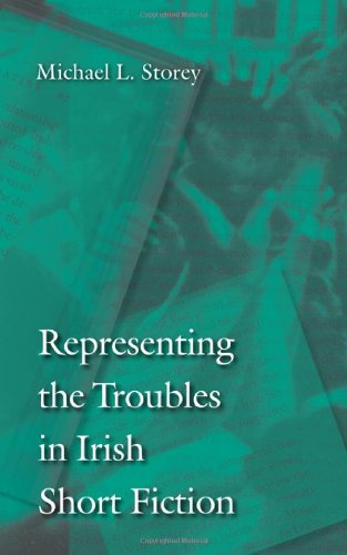 Representing the Troubles in Irish Short Fiction