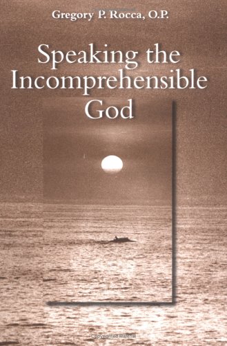 Speaking The Incomprehensible God