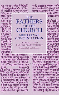 Dialogue Against the Jews (Fathers of the Church Mediaeval Continuation)