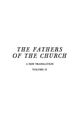 Funeral Orations By Saint Gregory Nazianzen And Saint Ambrose. (Fathers Of The Church A New Translation Volume 22)