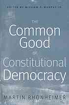 The Common Good of Constitutional Democracy