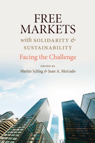 Free Markets with Sustainability and Solidarity