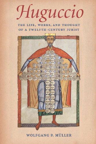 Huguccio : the life, works, and thought of a twelfth-century jurist