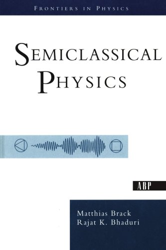 Semiclassical Physics