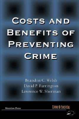 Costs and Benefits of Preventing Crime