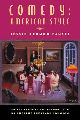 Comedy: American Style: Jessie Redmon Fauset (Multi-Ethnic Literatures of the Americas (MELA))