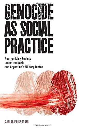 Genocide as Social Practice