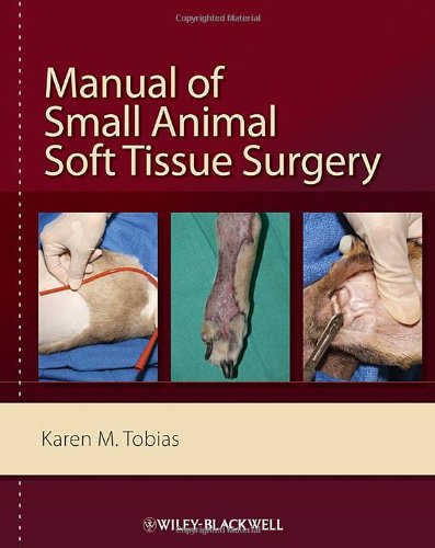 Manual of small animal soft tissue surgery