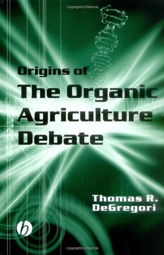 Origins of the Organic Agriculture Debate