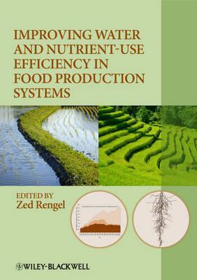 Improving Water and Nutrient-Use Efficiency in Food Production Systems