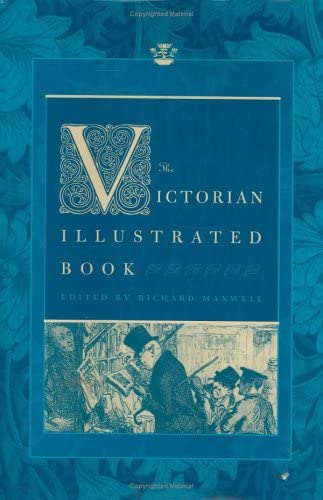 The Victorian Illustrated Book (Victorian Literature and Culture Series)