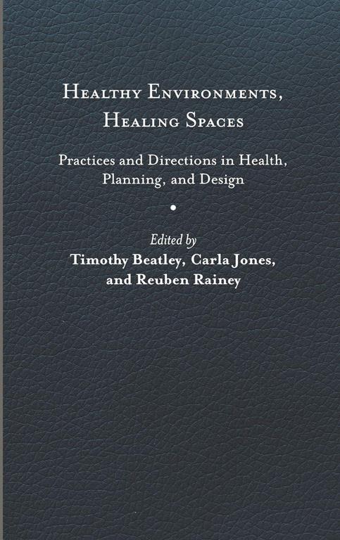 Healthy Environments, Healing Spaces