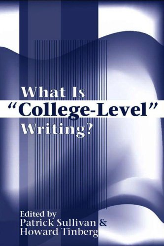 What Is &quot;College-Level&quot; Writing?