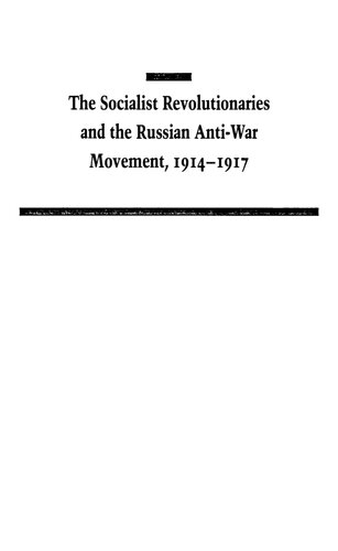 The Socialist Revolutionaries and the Russian Anti-War Movement, 1914-1917