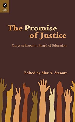 Promise of Justice: Essays on Brown v. Board of Education