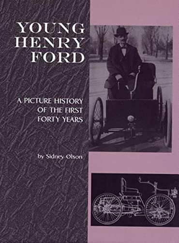 Young Henry Ford: A Picture History of the First Forty Years (Great Lakes Books Series)