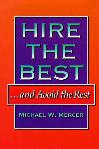 Hire The Best   And Avoid The Rest