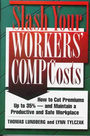 Slash Your Worker's Comp Costs