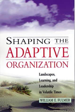 Shaping The Adaptive Organization