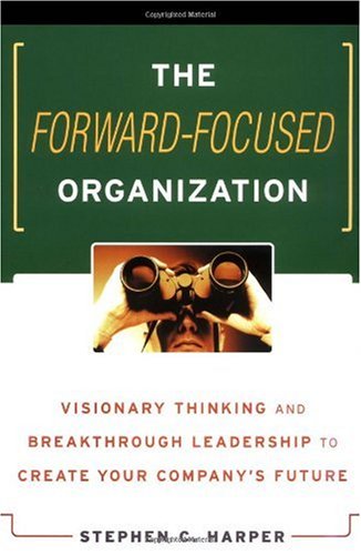 The Forward-Focused Organization