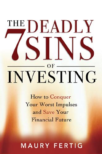 The Seven Deadly Sins of Investing