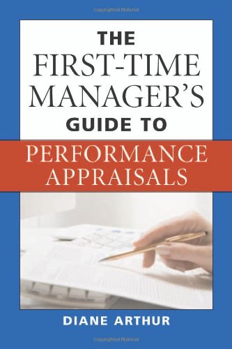 The First-Time Manager's Guide to Performance Appraisals