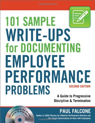 101 Sample Write-Ups for Documenting Employee Performance Problems