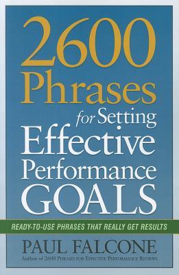 2600 Phrases for Setting Effective Performance Goals