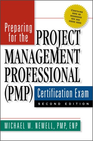 Preparing for the Project Management Professional (PMP) Certification Exam, Second Edition