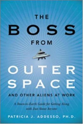 The Boss from Outer Space and Other Aliens at Work