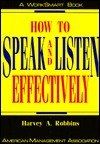 How to Speak and Listen Effectively