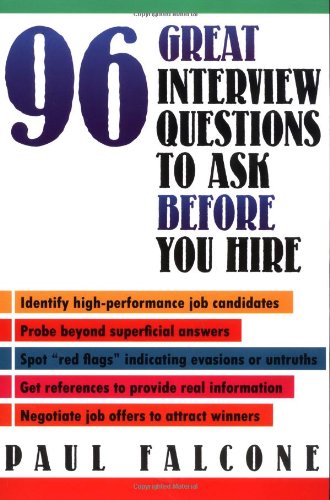 96 Great Interview Questions to Ask Before You Hire