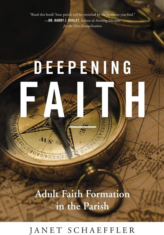 Deepening Faith: Adult Faith Formation in the Parish