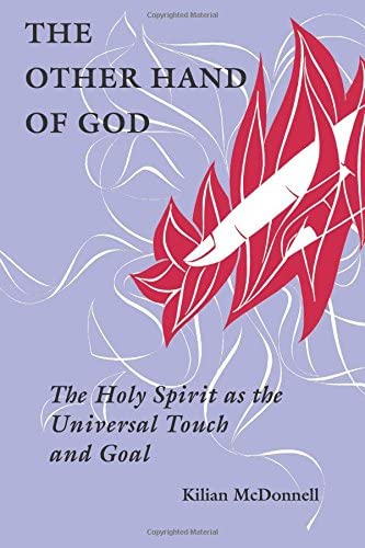 The Other Hand of God: The Holy Spirit as the Universal Touch and Goal