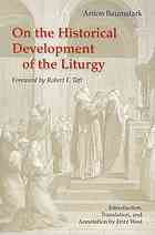 On the Historical Development of the Liturgy