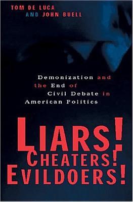 Liars! Cheaters! Evildoers!