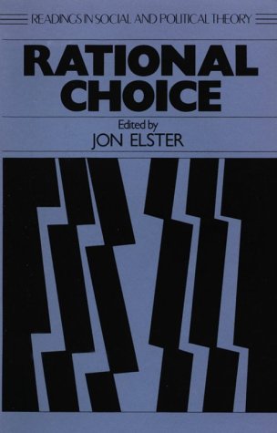 Rational Choice (Readings in Social and Political Theory)