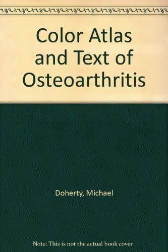Color Atlas and Text of Osteoarthritis