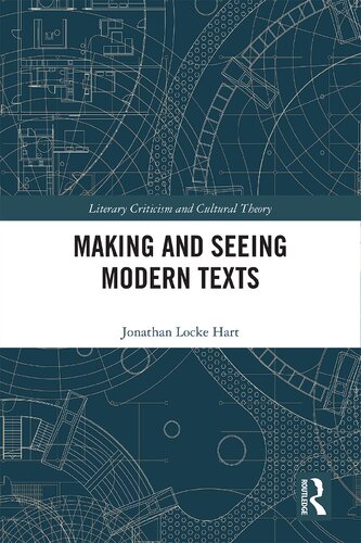 Making and Seeing Modern Texts