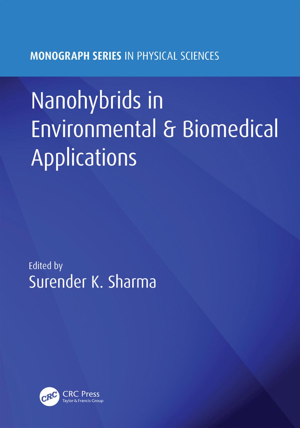 Nanohybrids in Environmental &amp; Biomedical Applications