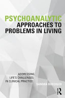 Psychoanalytic Approaches to Problems in Living