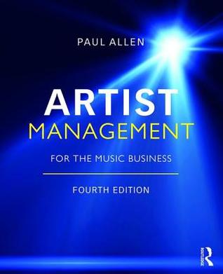 Artist Management for the Music Business