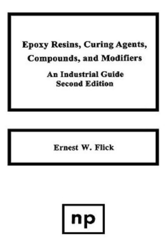 Epoxy Resins, Curing Agents, Compounds, And Modifiers