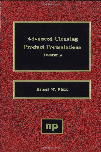 Advanced Cleaning Product Formulations, Vol. 2