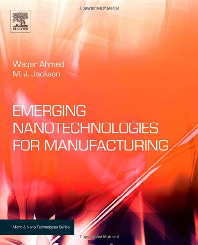 Emerging Nanotechnologies for Manufacturing