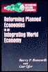 Reforming Planned Economies in an Integrating World Economy