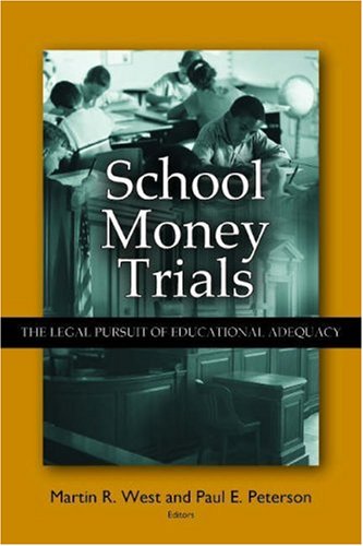 School money trials : the legal pursuit of educational adequacy